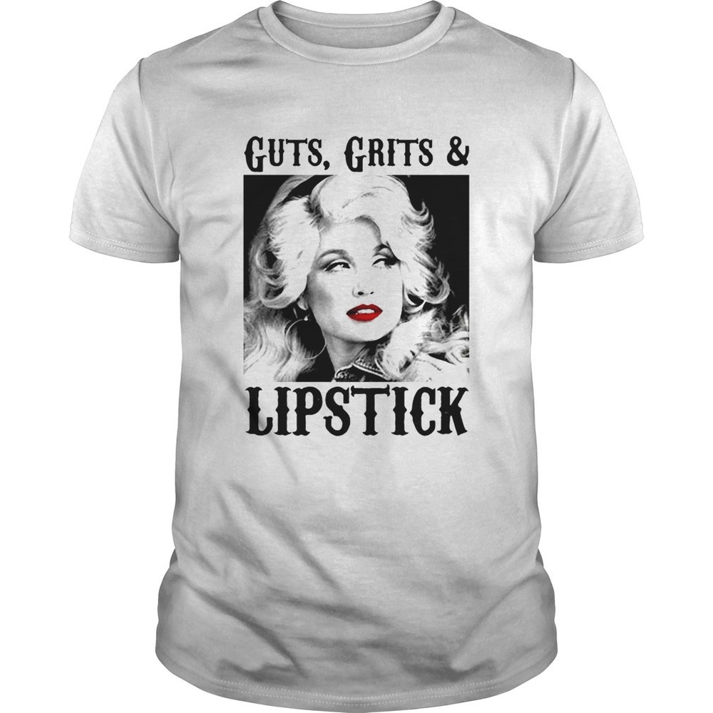 Guts Grits And Lipstick Dolly Parton Picture White Black Shirt